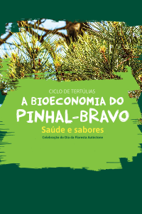 A Bioeconomia do Pinhal Bravo